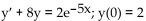 <strong>Find the integrating factor, the general solution, and the particular solution satisfying the given initial condition. </strong> A) B) C) D)