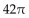 <strong>Provide an appropriate response. Convert to radian measure. Leave your answer in terms of </strong> A) B) C) D)