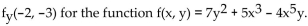 <strong>Find the partial derivative. Find </strong> A) - 86 B) 170 C) 86 D) -170