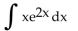 <strong>Evaluate using integration by parts. </strong> A) B) C) D)