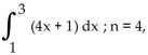 <strong>Use Simpson's rule to approximate the integral using the indicated value of n (so there are 2n subintervals). Write answer as whole number or reduced fraction.</strong> A) 18 B) 36 C) 9 D) 15