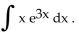<strong>Provide an appropriate response. Use the integral table to find </strong> A) B) C) D)