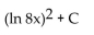 <strong>Find the integral. </strong> A) B) C) D)
