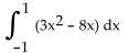 <strong>Evaluate the integral. </strong> A) -7 B) 12 C) 7 D) 2