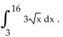 <strong>Evaluate the integral. </strong> A) 192 B) 288 C) 24 D) 128