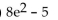 <strong>Evaluate the integral. (Express your answer in terms for e.)</strong> A) B) C) D)