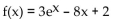 <strong>Find f‛(x). </strong> A) B) C) D)