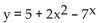<strong>Find for the indicated function y. </strong> A) 4x - 7 ln 7 B) C) D)
