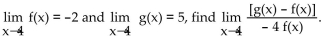 <strong>Find the limit, if it exists. Given </strong> A) B) C) D)