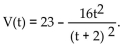 <strong>Solve the problem. Suppose that the value V of a certain product decreases, or depreciates, with time t, in months, where </strong> A) 16 B) 23 C) 7 D) 19