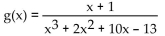 <strong>Provide an appropriate response. Use a graphing utility to find the discontinuities of the given rational function. </strong> A) 1 B) 3 C) -1 D) Continuous at all values of x