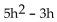 <strong>Provide an appropriate response. Use the four step p </strong> A) 10x + 5h - 3 B) C) 5h - 3 D) 10x - 3