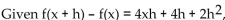 <strong>Provide an appropriate response. , find the slope of the tangent line at x = 4.</strong> A) 20 B) 16 C) 8 D) 22