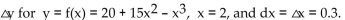 Provide an appropriate response. -Evaluate dy and  