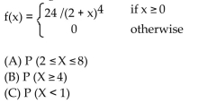 Solve the problem. Use the given function to find the indicated probabilities. Illustrate each probability with a graph.