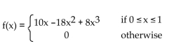 <strong>F(x) is the cumulative distribution function for a continuous random variable X. Find the probability density function f(x) associated with F(x). </strong> A) B) C) D)