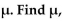 <strong>X is a continuous random variable with mean and then find ) if X is an exponential random variable with λ = 4.</strong> A) B) C) D)