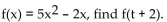Find the function value. -Given that  