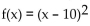 <strong>Write an equation for a function that has a graph with the given transformations. The shape of 2 is vertically stretched by a factor of 10, and the resulting graph is reflected across the x-axis.</strong> A) B) C) D)