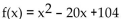 Determine whether there is a maximum or minimum value for the given function, and find that value. -