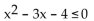Use interval notation to write the solution set of the inequality. -