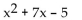 Provide an appropriate response. Which polynomial can be factored using integer coefficients? Find its factored form. I)   II)   III)  <div style=padding-top: 35px> 