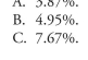 A 5-year, 5% semi-annual coupon payment corporate bond is priced at 104.967 per 100 of par value. The bond's yield-to-maturity, quoted on a semi-annual bond basis, is3.897%. An analyst has been asked to convert to a monthly periodicity. under this con- Version, the yield-to-maturity is closest to: