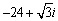<strong>Use DeMoivre's Theorem to find the indicated power. </strong> A) B) C) D) E)