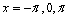 <strong>Find the vertical asymptotes for the function in the interval </strong> A) B) C) D) E)