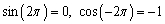 <strong>Find the exact value of and </strong> A) B) C) D) E) none of these
