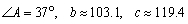 <strong>Solve the triangle. </strong> A) B) C) D) E) none of these