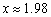 <strong>Use a graphing device to find the solutions of the equation, correct to two decimal places. </strong> A) B) C) D) E)