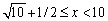 <strong>Solve the inequality: </strong> A) B) C) D) E)