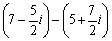 Evaluate the expression and write the result in the form a + bi.