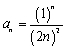 <strong>Find the term of the sequence whose first several terms are </strong> A) B) C) D) E) none of these