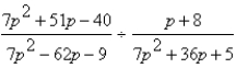 <strong>Perform the division and simplify.  </strong> A)   B)   C)   D)   E)   <div style=padding-top: 35px> 