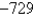 <strong>Evaluate the expression.  </strong> A)   B)   C)   D)   E)   <div style=padding-top: 35px> 