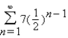 Find the sum of the infinite geometric sequence.  
