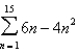Find the sum using the formulas for the sums of powers of integers.