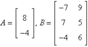 <strong>If possible, find AB. </strong> A) B) C) not possible D) E)