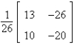 <strong>Find the inverse of the matrix (if it exists).</strong> A) B) C) does not exist D) E)
