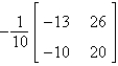 <strong>Find the inverse of the matrix (if it exists).</strong> A) B) C) does not exist D) E)