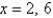 <strong>Solve for x given the following equation involving a determinant. </strong> A) B) C) D) E)