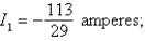 <strong>Applying Kirchhoff's Laws to the electrical network in the figure, the currents I<sub>1</sub>, I<sub>2</sub>, and I<sub>3</sub> are the solution of the system Find the currents. </strong> A) B) C) D) E)