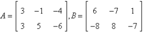 <strong>If possible, find 5A - 4B. </strong> A) B) not possible C) D) E)