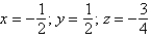 <strong>Use Cramer's Rule to solve the following system of linear equations: </strong> A) B) C) D) E)