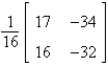 <strong>Find the inverse of the matrix (if it exists).</strong> A) B) C) D) E) does not exist