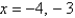 <strong>Solve for x given the following equation involving a determinant. </strong> A) B) C) D) E)
