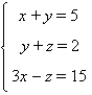 Solve the system, if possible.  
