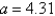 <strong>Given , , and , use the Law of Sines to solve the triangle for the value of a. Round answer to two decimal places.</strong> A) B) C) D) E)